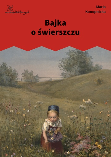 Maria Konopnicka, Bajka o świerszczu (cykl), Bajka o świerszczu
