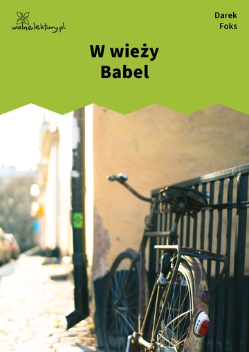 Darek Foks, Wiersze o fryzjerach, Kartografia, W wieży Babel