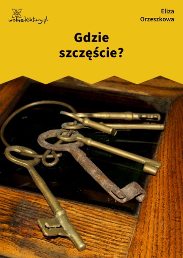 Gdzie szczęście?