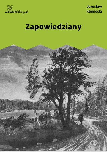 Jarosław Klejnocki, Elegia na śmierć szczegółów (tom), IV. Antynirwana, Zapowiedziany