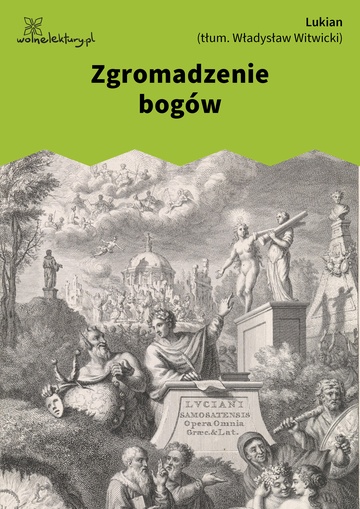  Lukian, Dialogi wybrane, Zgromadzenie bogów