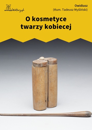 Owidiusz , O kosmetyce twarzy kobiecej