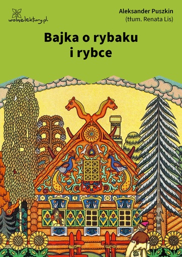 Aleksander Puszkin, Bajka o rybaku i rybce