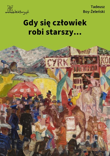 Gdy się człowiek robi starszy...